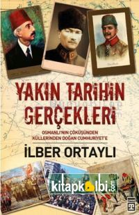 Yakın Tarihin Gerçekleri